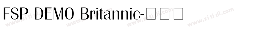 FSP DEMO Britannic字体转换 FSP DEMO Britannic字体转换